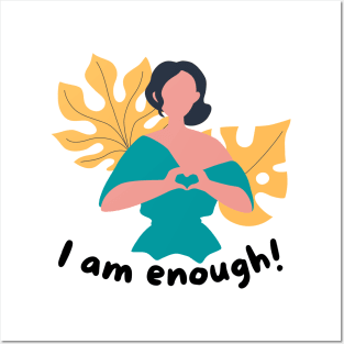 I am enough Posters and Art